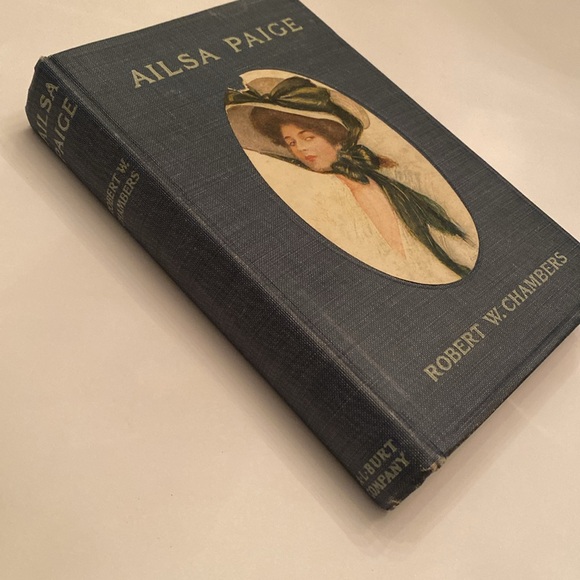 🎉HP🎉 Antique Book ‘AILSA PAIGE’ by Robert W. Chambers - Picture 2 of 9